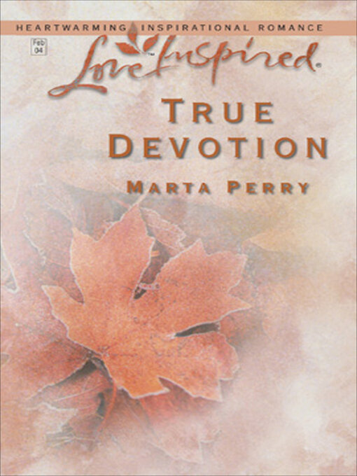 Title details for True Devotion by Marta Perry - Available